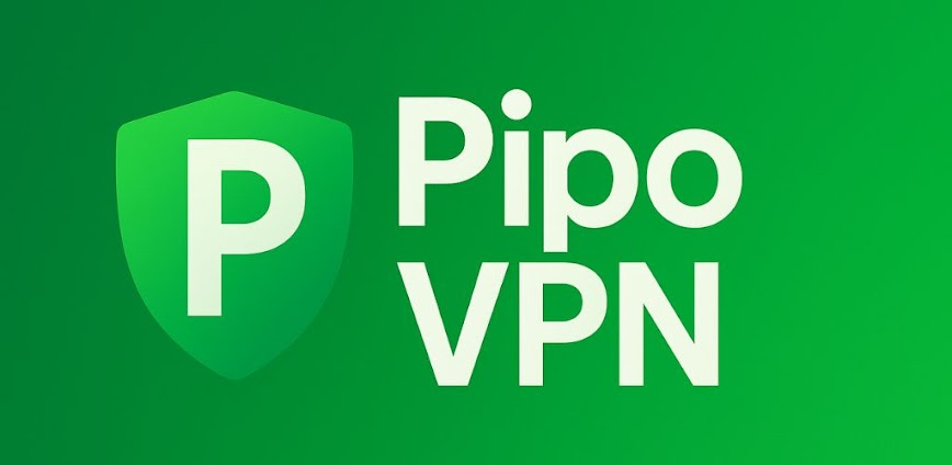 Pipo VPN – Fast & Secure VPN